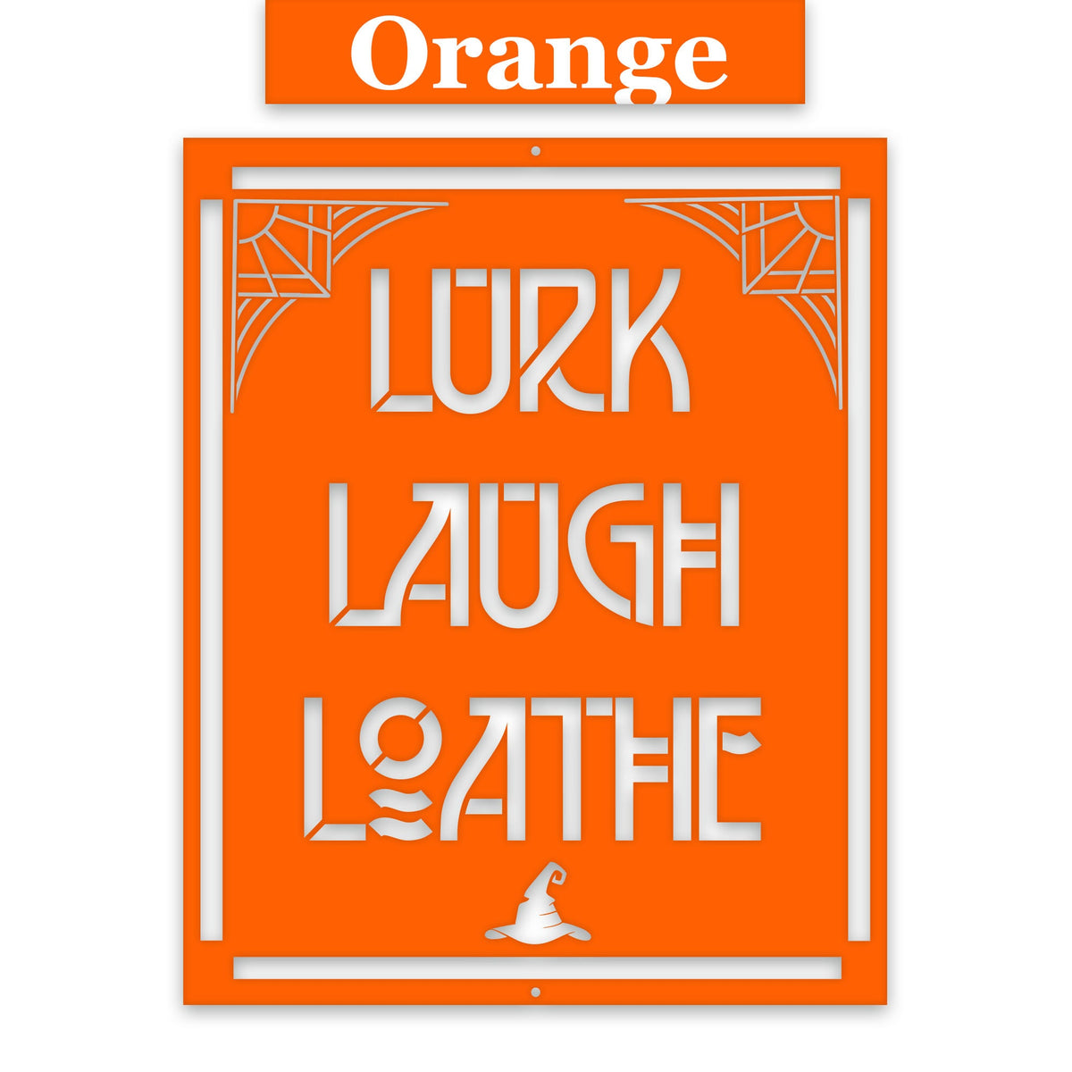 Lurk Laugh Loathe Halloween Sign, Dark Humor Metal Art, Laser-cut Metal Home Decor Gift