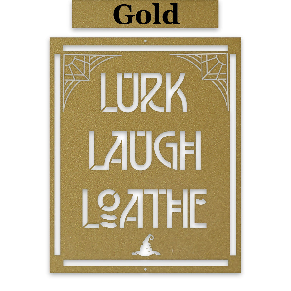 Lurk Laugh Loathe Halloween Sign, Dark Humor Metal Art, Laser-cut Metal Home Decor Gift