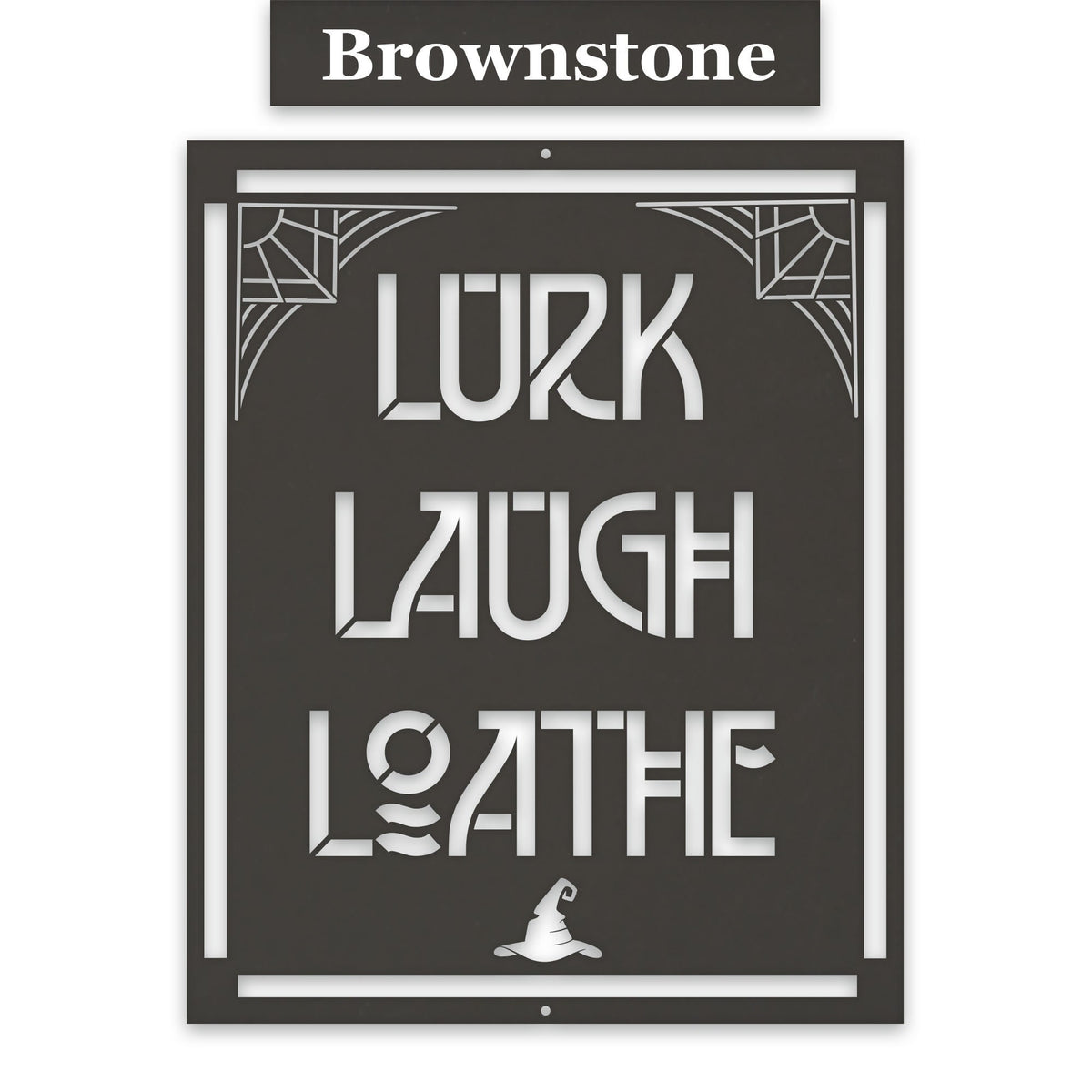 Lurk Laugh Loathe Halloween Sign, Dark Humor Metal Art, Laser-cut Metal Home Decor Gift